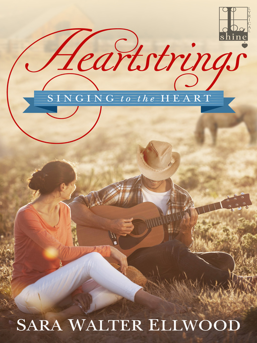 Title details for Heartstrings by Sara Walter Ellwood - Available